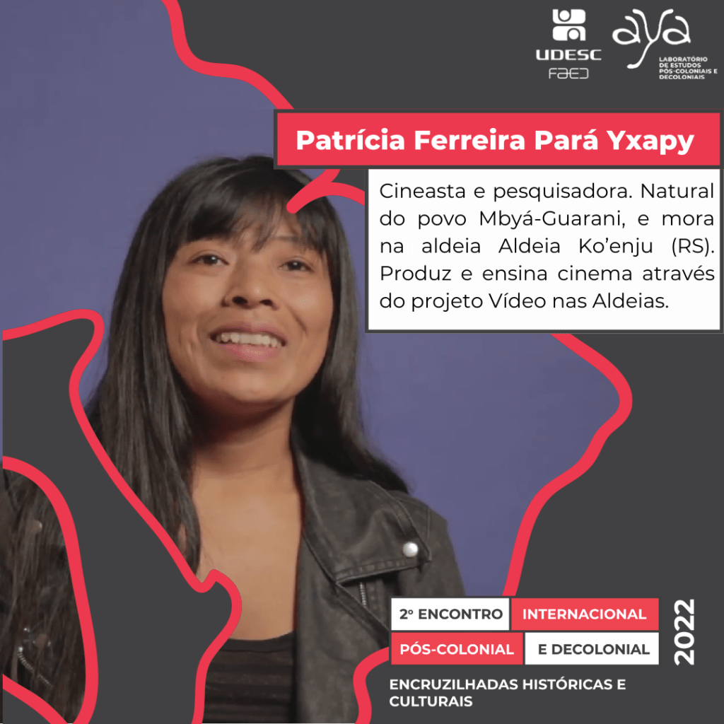 Patrícia Ferreira Pará Yxapy – Palestrante no 2° Encontro Internacional Pós-colonial e Decolonial