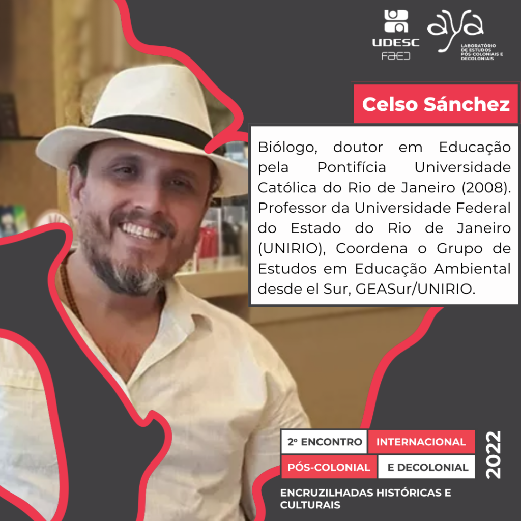 Celso Sánchez – Palestrante no 2° Encontro Internacional Pós-colonial e Decolonial