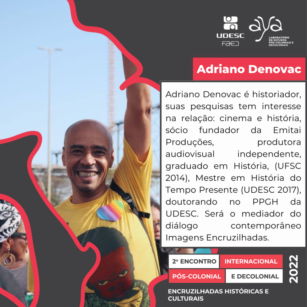 Adriano Denovac –  Palestrante no 2° Encontro Internacional Pós-colonial e Decolonial