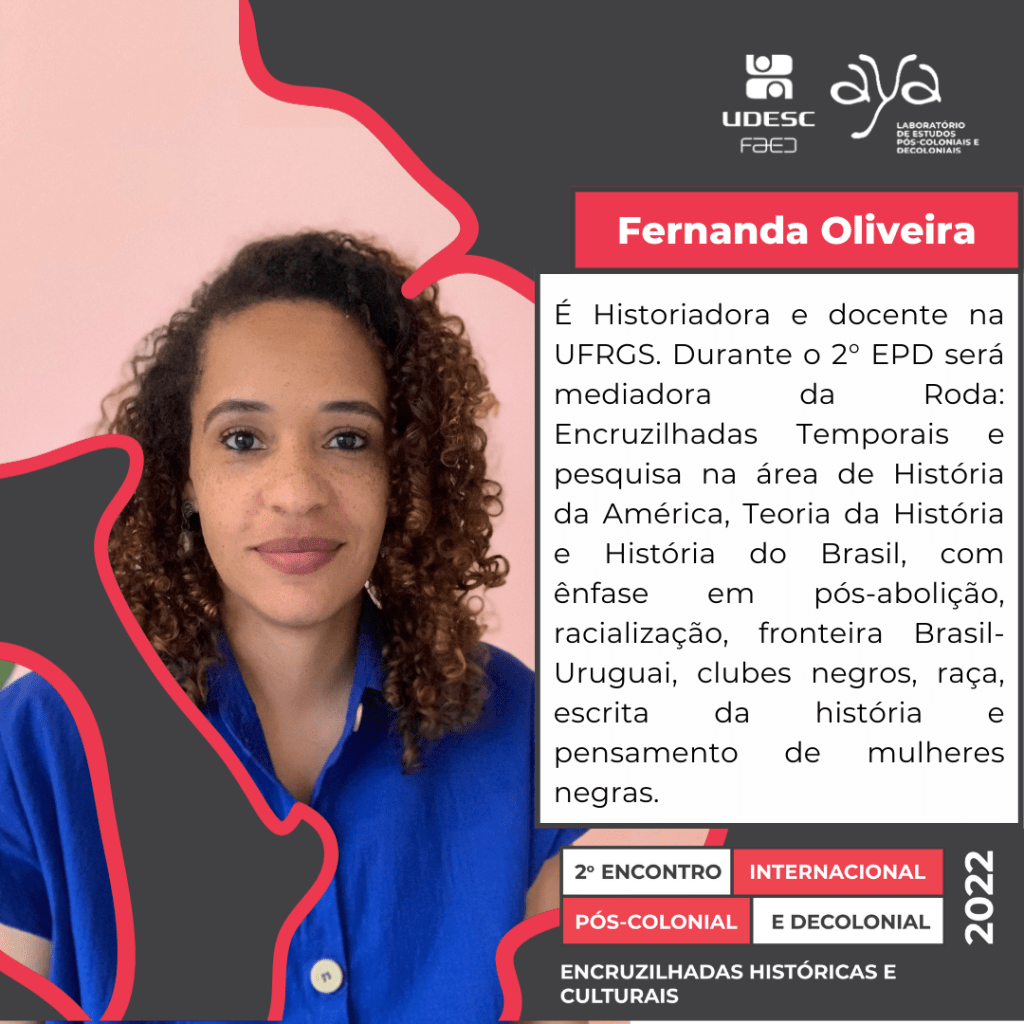 Fernanda Oliveira – Palestrante no 2° Encontro Internacional Pós-colonial e Decolonial