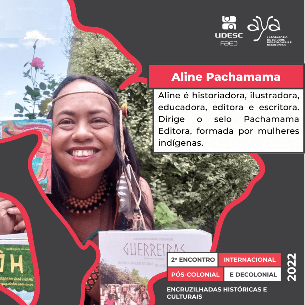 Aline Rochedo Pachamama – Palestrante no 2° Encontro Internacional Pós-colonial e Decolonial