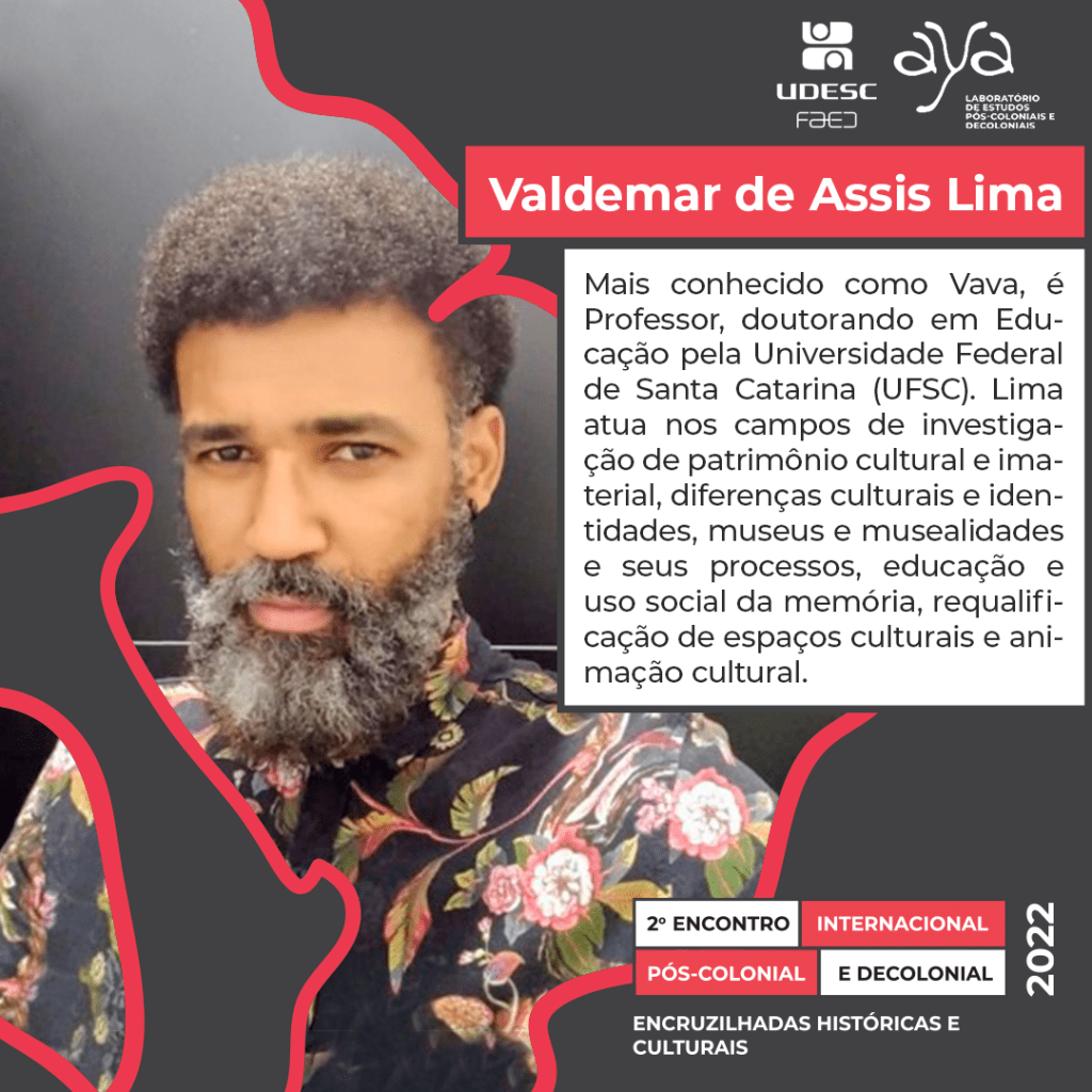 Valdemar de Assis Lima – Palestrante no 2° Encontro Internacional Pós-colonial e&nbsp;Decolonial