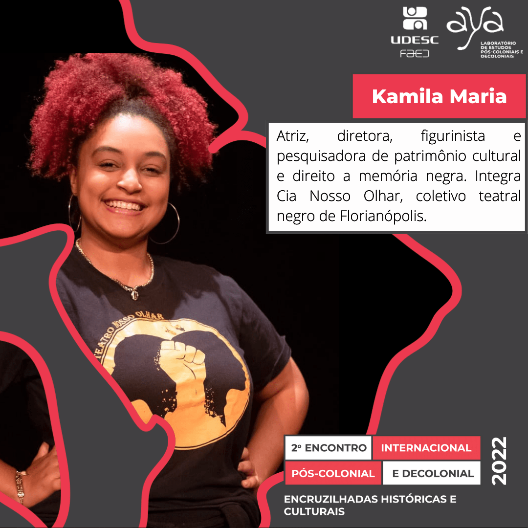 Kamila Maria – Palestrante no 2° Encontro Internacional Pós-colonial e&nbsp;Decolonial
