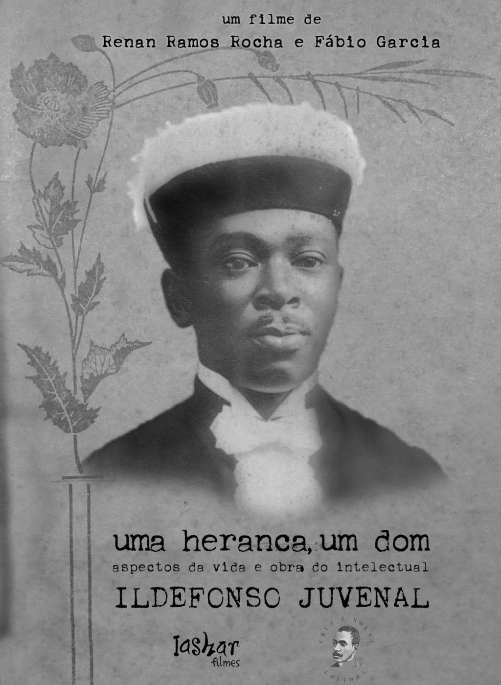 Uma Herança, Um Dom – Aspectos da Vida e Obra do Intelectual Ildefonso&nbsp;Juvenal