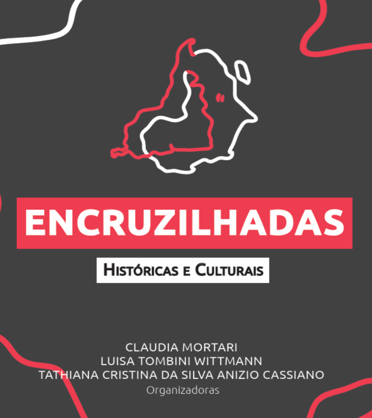 ENCRUZILHADAS HISTÓRICAS E&nbsp;CULTURAIS