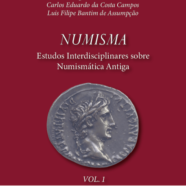 Numisma: Estudos interdisciplinares sobre Numismática Antiga. Volume&nbsp;1