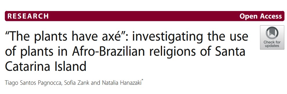 THE PLANTS HAVE AXÉ”: INVESTIGATING THE USE OF PLANTS IN AFRO-BRAZILIAN RELIGIONS OF SANTA CATARINA&nbsp;ISLAND