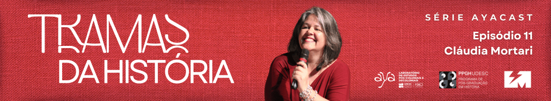 Tramas da História episódio 11 – Cláudia&nbsp;Mortari